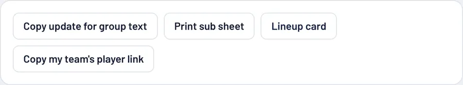 Sub Board buttons: Copy update for group text, Print sub sheet, Lineup card, Copy my team's player link